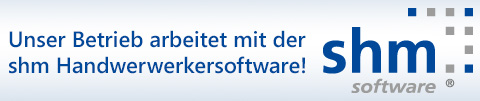 Unser Betrieb arbeitet mit der shm Handwerkersoftware!